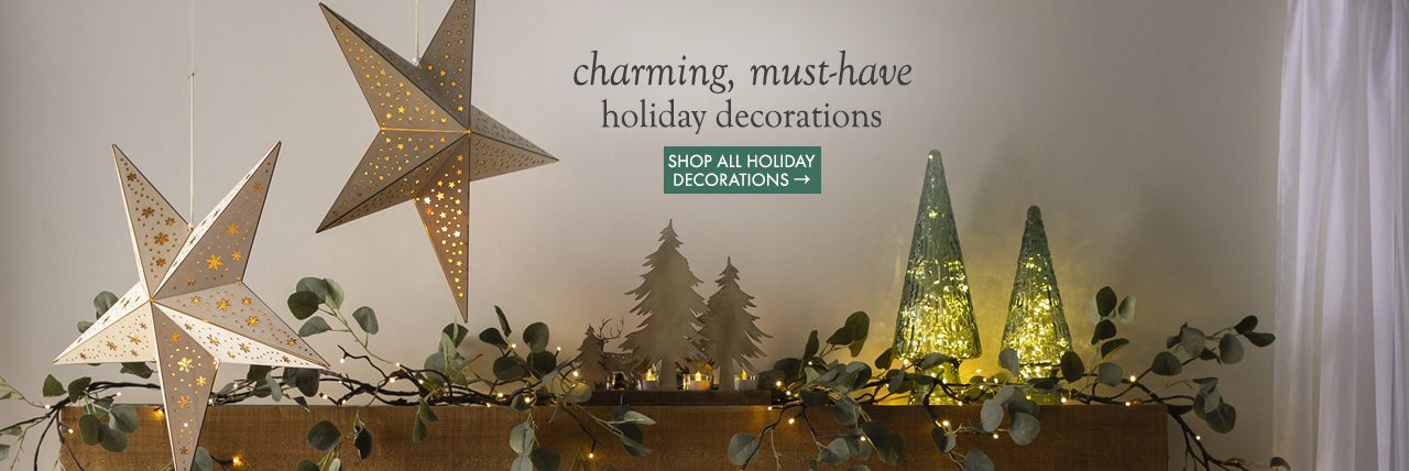 Charming must-have holiday decorations. Shop all Holiday Decor